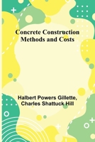 Concrete Construction: Methods and Costs 9369055290 Book Cover