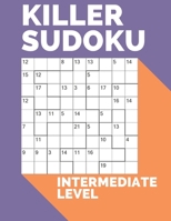 Killer Sudoku Intermediate Level: Large Print Puzzle Books For Adults B08KJJ8Y14 Book Cover