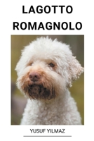 Lagotto Romagnolo B0BTKJB54B Book Cover