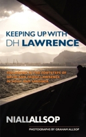 Keeping up with the Lawrences: Sicily, Sea and Sardinia revisited 1453698027 Book Cover