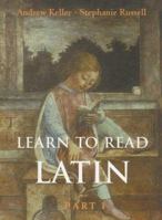 Learn to Read Latin, Part I 0300120923 Book Cover