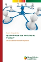 Qual o Poder das Notícias no Twitter? 6202188278 Book Cover