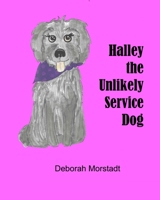 Halley the unlikely service dog 1690637463 Book Cover