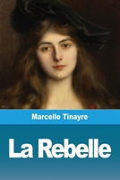 La Rebelle 3967870952 Book Cover