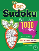 Sudoku With Over 1000 Puzzles: Answers at the Back - Hard, Very Hard and Extreme Levels - For Adults - Value Edition - Volume 2 B091GTCS59 Book Cover