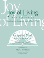 Gospel of Mark, Part 1: Chapters 1-8 (Joy of Living Bible Studies) 1932017348 Book Cover