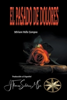 El Pasado de Dolores B0CKTZSTFP Book Cover