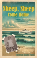 Sheep, Sheep, Come Home 1068177004 Book Cover