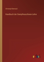 Handbuch der Dampfmaschinen-Lehre 3368451227 Book Cover