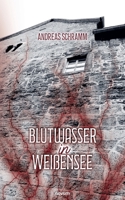 Blutwasser in Weißensee (German Edition) 3711601863 Book Cover