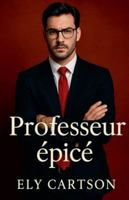 Professeur épicé B0G4VPN2X1 Book Cover