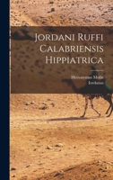 Jordani Ruffi Calabriensis Hippiatrica... 1019348356 Book Cover