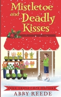 Mistletoe and Deadly Kisses (Fern Grove Cozy Mystery) B0849WSKJ1 Book Cover