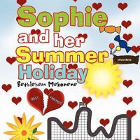 Sophie and Her Summer Holiday 1453573240 Book Cover