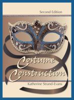 Costume Construction, Second Edition 1478611294 Book Cover