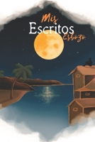 Mis Escritos: Esbozo (Spanish Edition) B0F85TS6MS Book Cover