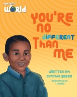 Martell's World You're No Different Than Me 1953163734 Book Cover