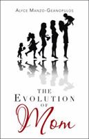 The Evolution of Mom 1504384083 Book Cover
