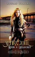 Aphrodite Needs a Lifejacket (Aphrodite Unchained) B0DT6T8VD9 Book Cover