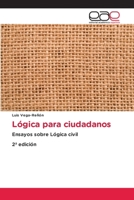 Lógica para ciudadanos (Spanish Edition) 6208828503 Book Cover
