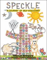 Speckle: A Journey of Self-Discovery 1982221984 Book Cover