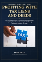 Profiting With Tax Liens & Deeds 1520386117 Book Cover