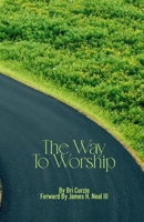The Way To Worship 1300140747 Book Cover