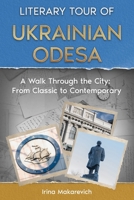 Literary Tour of Ukrainian Odesa 1734008784 Book Cover