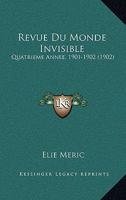 Revue Du Monde Invisible... 1167733614 Book Cover