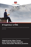 D'ingénieur à PDG (French Edition) 6208392101 Book Cover