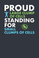 Proud Large Clump of Cells Standing for Small Clumps of Cells 1795039000 Book Cover