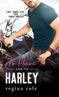 To Have and to Harley 1492667951 Book Cover