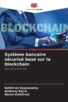 Système bancaire sécurisé basé sur la blockchain (French Edition) 6208636884 Book Cover