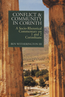 Conflict and Community in Corinth: A Socio-rhetorical Commentary on 1 and 2 Corinthians 0802801447 Book Cover
