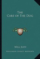 Care of The Dog 1014496837 Book Cover