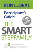 The Smart Stepfamily Participant's Guide: An 8-Session Guide to a Healthy Stepfamily 0764212079 Book Cover