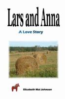 Lars and Anna 0615163483 Book Cover