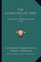 Aldine Speller Part Two 1437168663 Book Cover