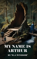 My Name Is Arthur B0DN9TL1PF Book Cover