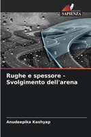 Rughe e spessore - Svolgimento dell'arena 6204563912 Book Cover