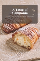 A Taste of Campania: 30 Traditional Recipes from Naples, the Amalfi Coast and Southern Italy (German Edition) B0HDK6T18Z Book Cover