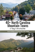 40+ North Carolina Mountain Towns B0CP8KBRZG Book Cover