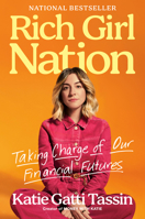 Rich Girl Nation: Make Your Money Work for You 0593718860 Book Cover