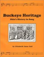 Buckeye Heritage: Ohio's History in Song 0898048133 Book Cover