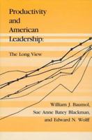 Productivity and American Leadership: The Long View 0262022931 Book Cover
