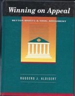 Winning on Appeal : Better Briefs and Oral Argument (NITA's Practical Guide Series) (NITA practical guide series) 1556815069 Book Cover