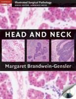 Head And Neck (Cambridge Illustrated Surgical Pathology) 052187999X Book Cover