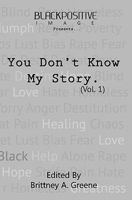You Don't Know My Story 1456414976 Book Cover