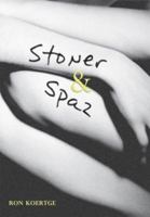 Stoner & Spaz 0763621501 Book Cover