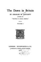 The Dawn in Britain; Volume I 1017534780 Book Cover